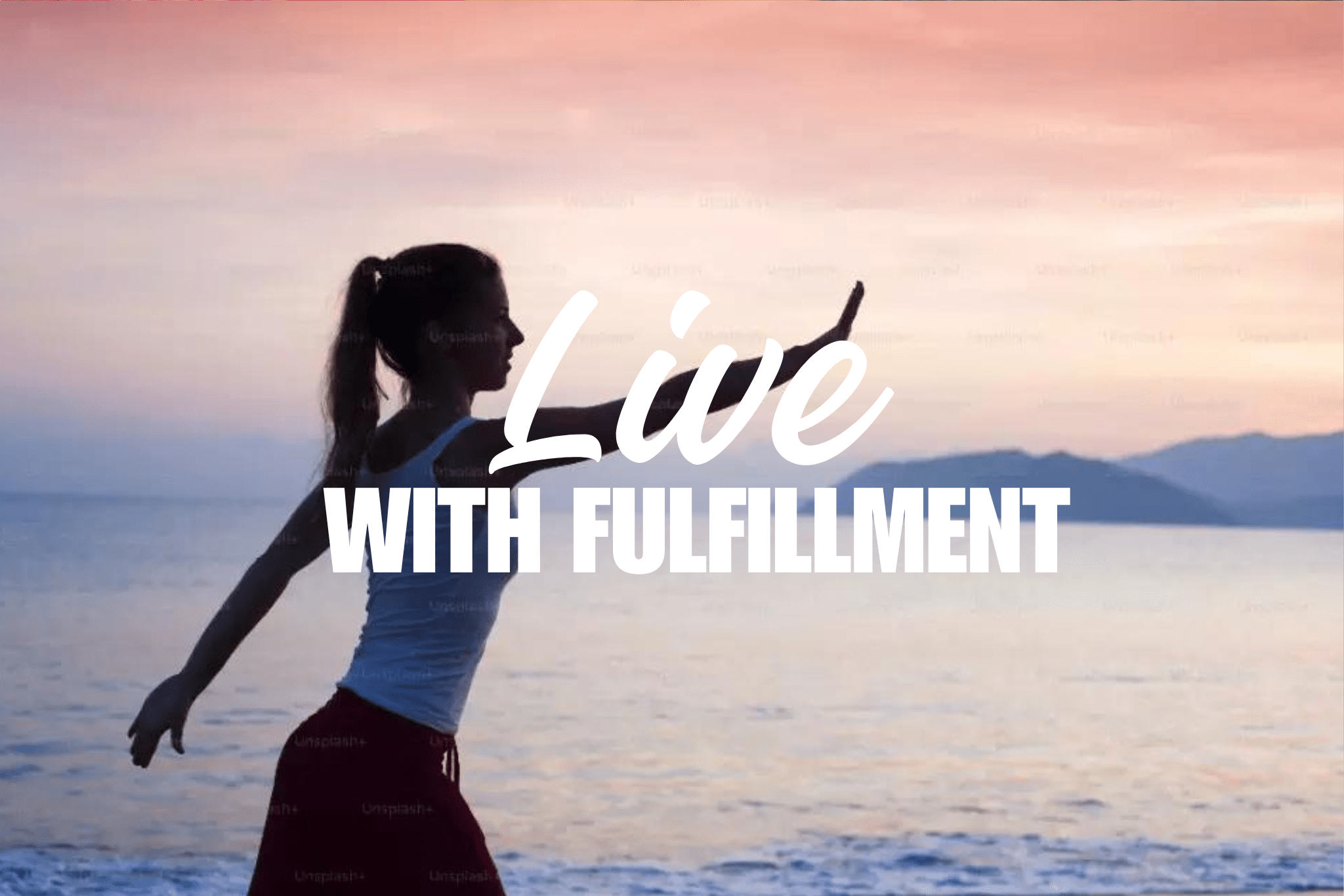 live with fulfillment